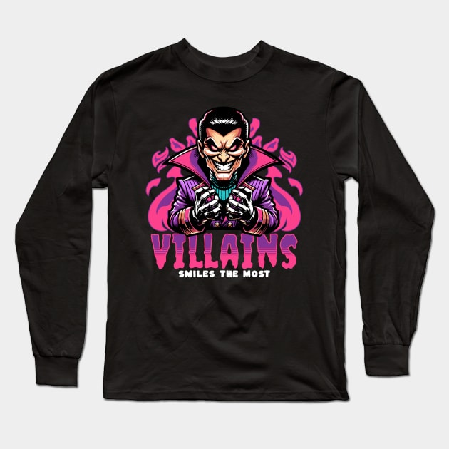 VILLAINS SMILES THE MOST Long Sleeve T-Shirt by Imaginate